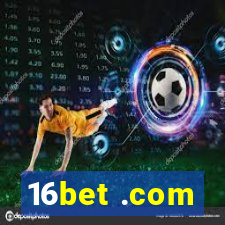 16bet .com